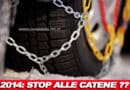 2014: STOP alle Catene da Neve? Solo Pneumatici Invernali?